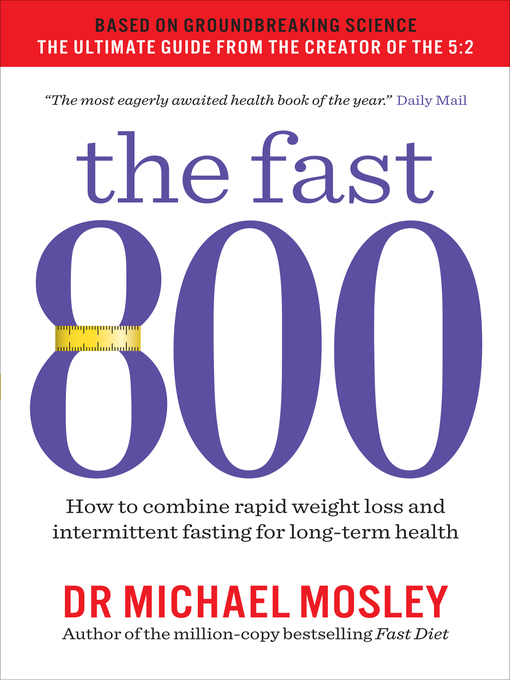 Title details for The Fast 800 by Dr Michael Mosley - Available